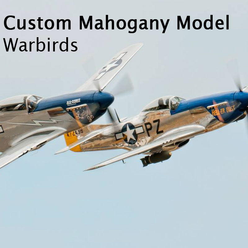 Custom Mahogany - Warbirds